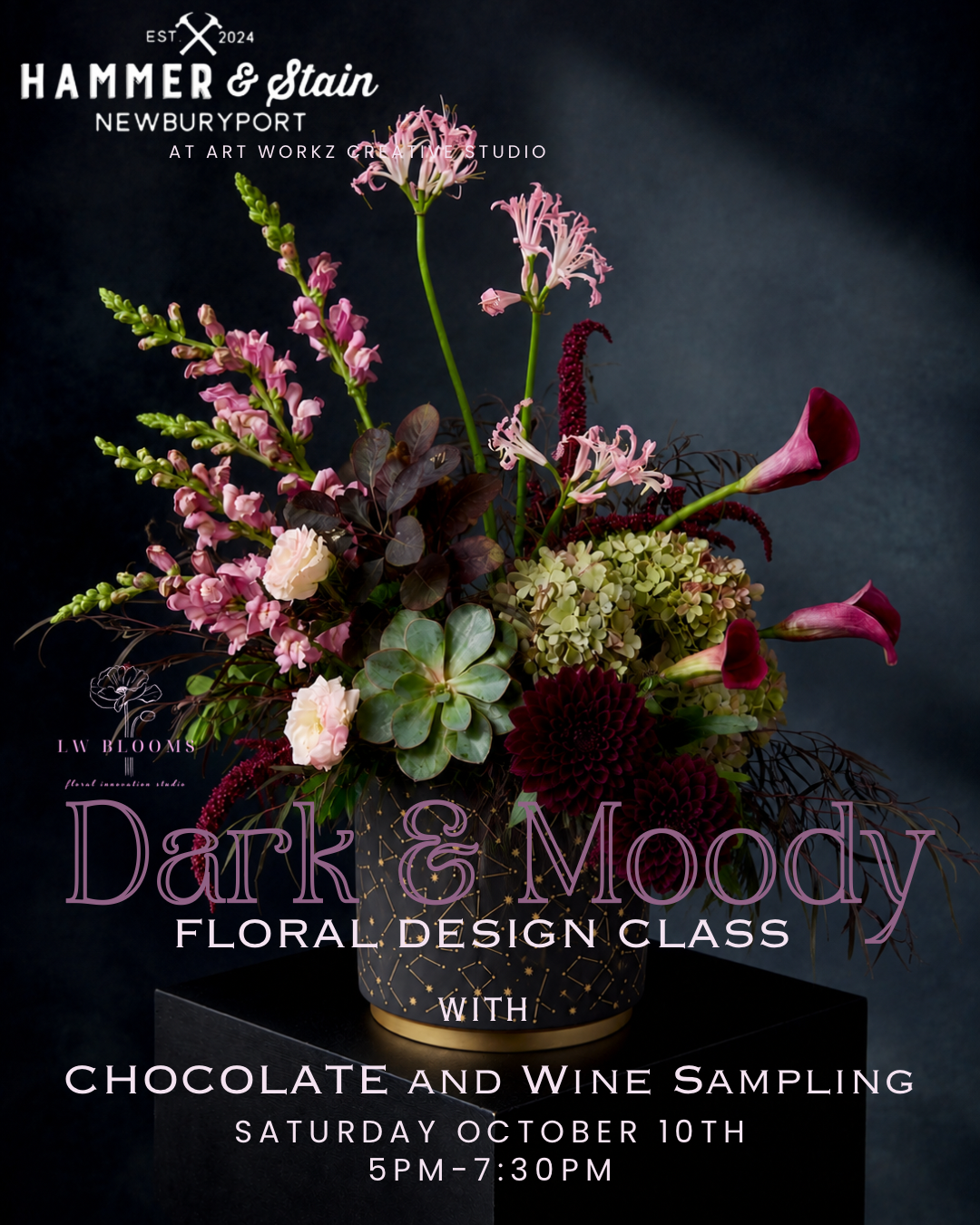 10/10/2026-Dark & Moody Florals, Chocolate & Wine Design Class @ Art Workz Creative Studio 11 Chestnut St. 2nd Floor Amesbury, MA