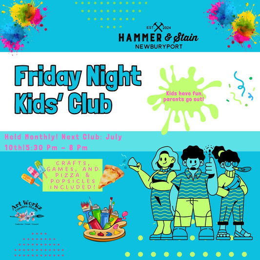 Friday Night Kids' Club (July 10) 5:30PM-8:00PM @ Art Workz Creative Studio (11 Chestnut st. 2nd Floor Amesbury, MA)